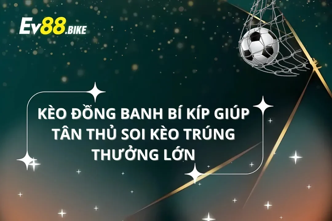 Kèo Đồng Banh